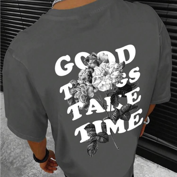Good things take time Shirt - Picture 1 of 3